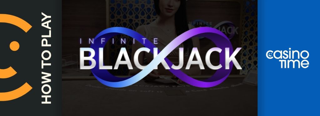 How to Play Infinite Blackjack