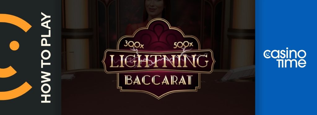 How to play Lightning Baccarat at Casino Time