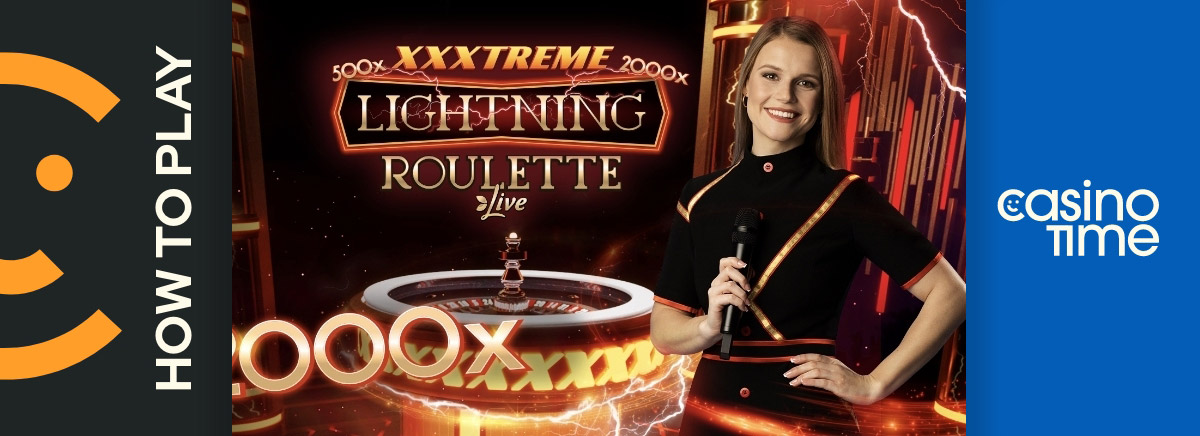 How to play Xxxtreme Lightning Roulette