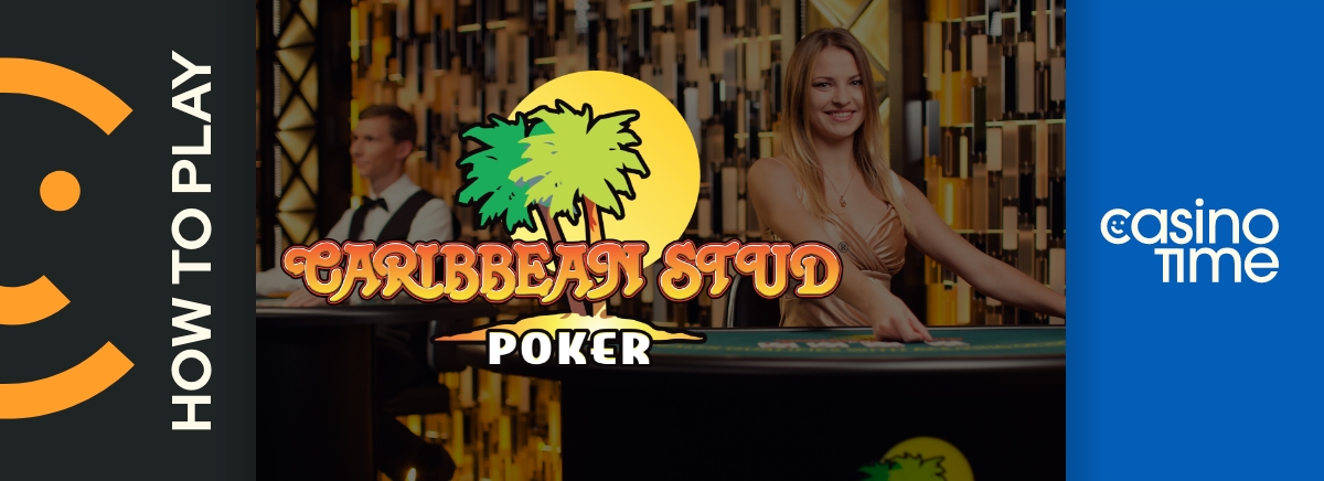How to Play Evolution's Caribbean Stud Poker